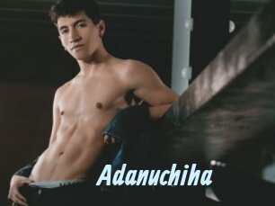 Adanuchiha