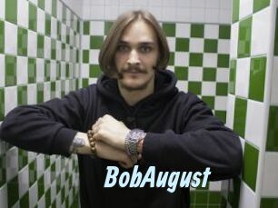 BobAugust