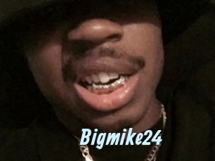 Bigmike24