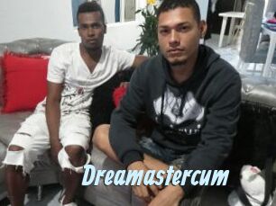 Dreamastercum