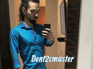 Dent2cmaster