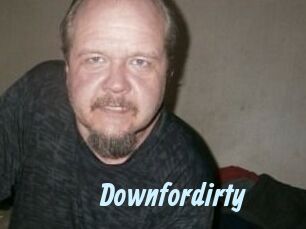 Downfordirty