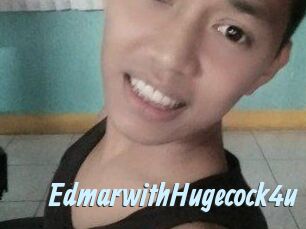 EdmarwithHugecock4u