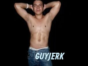 GUYJERK