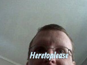 Heretoplease