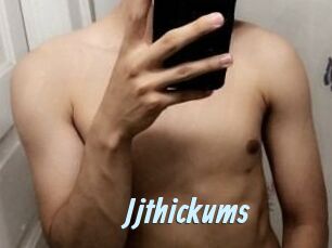 Jjthickums