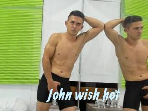 John_wish_hot