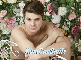 KaneCanSmile