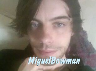 Miguel_Bowman