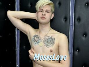 MosesLove