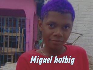 Miguel_hotbig