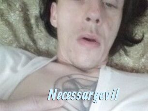 Necessaryevil