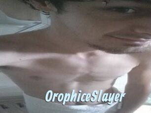 OrophiceSlayer