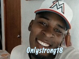 Onlystrong18