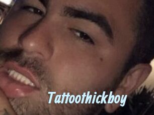 Tattoothickboy