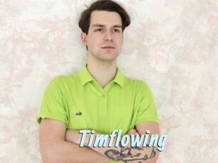 Timflowing