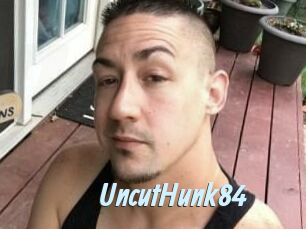 UncutHunk84