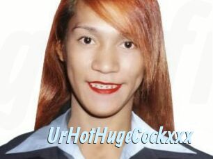 UrHotHugeCockxxx