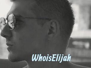 WhoisElijah