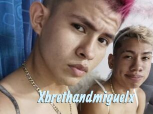 Xbrethandmiguelx