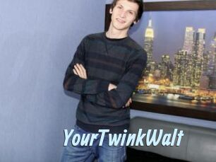 YourTwinkWalt