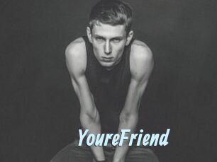 YoureFriend