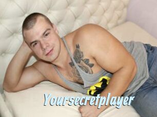 Yoursecretplayer